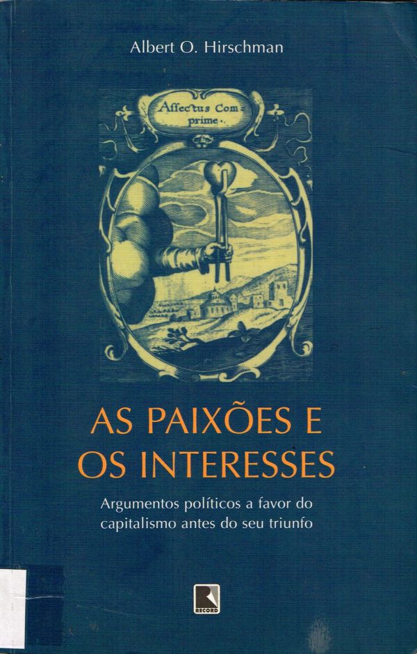 Paixões e interesses, As